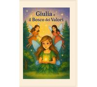 Giulia e il Bosco dei Valori