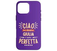 Giulia Idea Regalo Personalizzata Amica Nome Divertente Custodia per iPhone 16 Pro Max