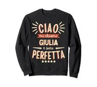 Giulia Idea Regalo Personalizzata Amica Nome Divertente Felpa