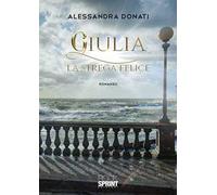 Giulia. La strega felice
