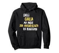 Giulia Maglia con Testo Divertente Donna Ragazza Bambina Felpa con Cappuccio