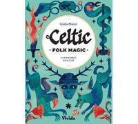 Giulia Manzi Celtic Folk Magic (Copertina rigida) VIVIDA