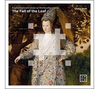 Giulia Nuti – The Fall of the Leaf: English Keyboard Music On the Rucellai Vi – CD