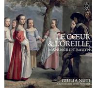 Giulia Nuti Giulia Nuti: Le Coeur & L'oreille: Manuscript Bauyn (CD) Album