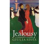 Giulia Sissa Jealousy: A Forbidden Passion (Copertina rigida)