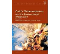 Giulia Sissa Ovid's Metamorphoses and the Environmental Imagi (Copertina rigida)
