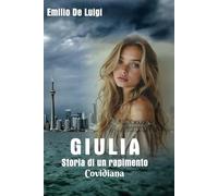 Giulia: Storia di un rapimento - Covidiana