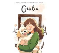 Giulia: Storia e identità di un nome tra passato e presente