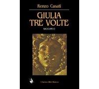 Giulia tre volte