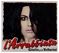 Giulia Y Los Tellarini - Giulia Y Los Tellarini: L'arrabbiata (digipack) [CD]