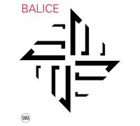 Giuliana Balice. Una geometria inquieta. Ediz. illustrata - Tomassoni I. (cur.)