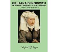 Giuliana di Norwich. Le rivelazioni del divino amore