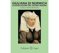 Giuliana di Norwich. Le rivelazioni del divino amore