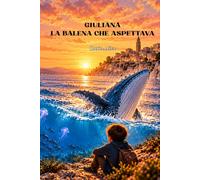 Giuliana, la balena che aspettava