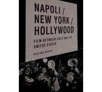 Giuliana Muscio Napoli/New York/Hollywood (Copertina rigida)