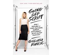 Giuliana Rancic Going Off Script (Tascabile)