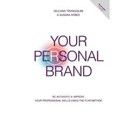 Giuliana Tranquilini Susana Arbex Your Personal Brand (Tascabile)