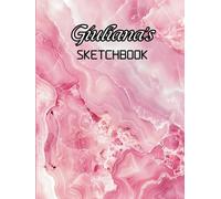Giuliana's Sketchbook: Great Gift for Giuliana | Personalized Blank Sketchbook for Girl Name Giuliana
