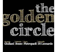 Giuliani, Bosso, Pietropaoli, Di Leonardo - The Golden Circle