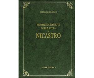 Giuliani, Pasquale. - Memorie storiche della città di Nicastro.