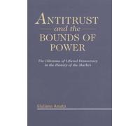 Giuliano Amato Antitrust and the Bounds of Power (Copertina rigida)