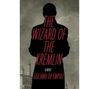 Giuliano da Empoli The Wizard of the Kremlin (Tascabile)