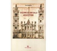 Giuliano da Sangallo architettore