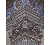 Giuliano da Sangallo. Ediz. illustrata