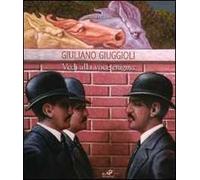 Giuliano Giuggioli. Vedi alla voce enigma. Catalogo della mostra (Simeri, 13-27 settembre 2008). Ediz. illustrata