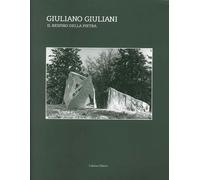 Giuliano Giuliani. Il Respiro delle Pietra - [Lubrina Bramani Editore]