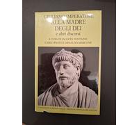 Giuliano Imperatore, Alla madre degli dei e altri discorsi, Fondazione Valla
