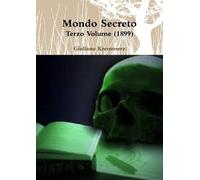 Giuliano Kremmerz Mondo Secreto - Terzo Volume (1899) (Tascabile)