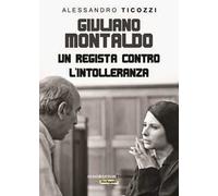 Giuliano Montaldo. Un regista contro l’intolleranza