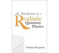 Giuliano Prepar Introduction To A Realistic Quantum Physics, (Copertina rigida)