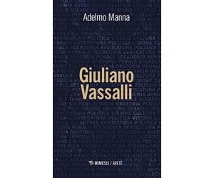 Giuliano Vassalli - Manna Adelmo