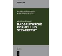 Giuliano Vassalli Radbruchsche Formel Und Strafrecht (Copertina rigida)