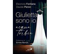 Giulietta sono io. Acqua torbia
