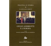 Giulio Andreotti e l'Europa