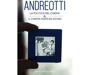 Giulio Andreotti-La Politica Del Cinema