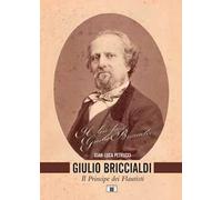 Giulio Briccialdi. Il principe dei flautisti
