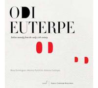 Giulio Caccini Odi Euterpe: Italian Monody from the Early 17th Century (CD)