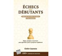 Giulio Capuana Échecs Pour Débutants (Tascabile)