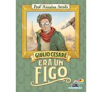 Giulio Cesare era un figo