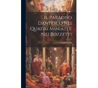 Giulio Clovio Il Paradiso Dantesco Nei Quadri Miniati E Nei B (Copertina rigida)