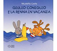 Giulio Coniglio e la renna in vacanza