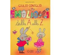 Giulio Coniglio. Emozioni dalla A alla Z. Ediz. a colori