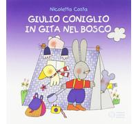 Giulio Coniglio in gita nel bosco