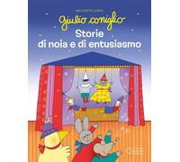 Giulio Coniglio. Storie di noia e di entusiasmo. Ediz. a colori-Costa, Nicoletta