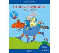 Giulio Coniglio va in città. Ediz. a colori. Con Adesivi