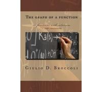 Giulio D Broccoli The graph of a function (Tascabile)